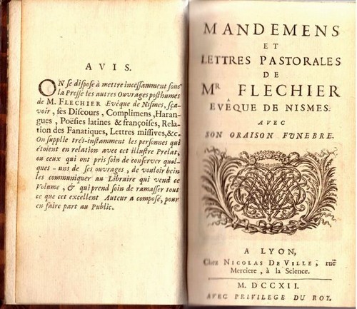 Flechier, Valentin Esprit  Mandemens et lettres pastorales de Mr Flechier Evêque de Nismes (= Nimes). Avec son oraison funebre 