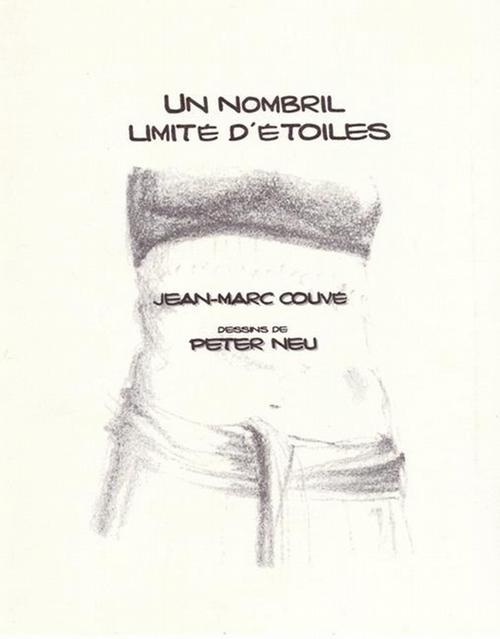 Couve, Jean-Marc (Text / Textes) und Peter (Skizzen / esquisses) Neu  Un nombril limite d`etoiles / Ein Nabel im Unstern-Licht 