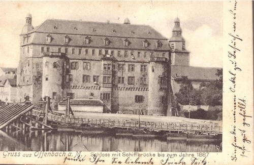   Ansichtskarte Offenbach am Main. Schloss mit Schiffbrücke bis zum Jahre 1887 