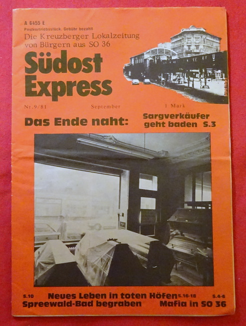 Südost Express  Südost Express. Die Kreuzberger Lokalzeitung von Bürgern aus SO 36. Nr. 9/1981 September 