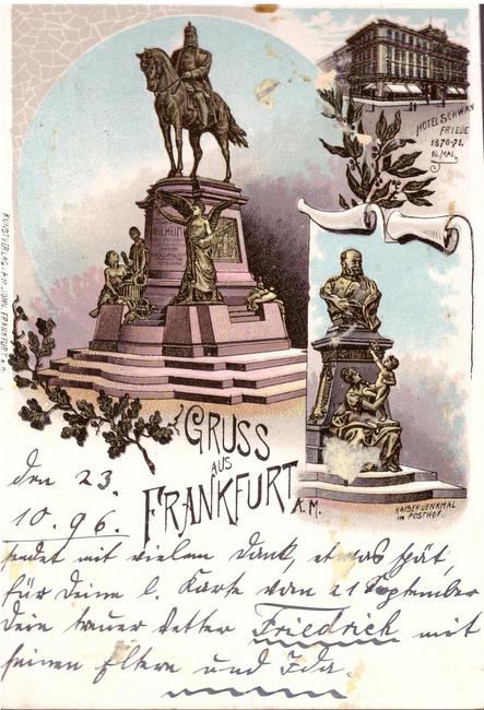   Ansichtskarte AK Frankfurt. 3 Motive. Farblitho (Kaiser Wilhelm Denkmal, Kaiserdenkmal im Posthof, Hotel Schwan (Friede 1870-71. 10. Mai) 