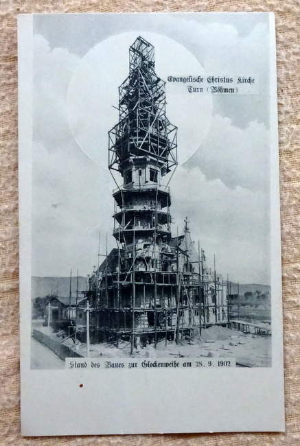   Ansichtskarte AK Evangelische Christus Kirche Turn (Böhmen) (Stand des Baues zur Glockenweihe am 28.9.1902) 