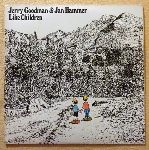 Goodman, Jerry und Jan Hammer  Like Children LP 33 1/3 UMin 
