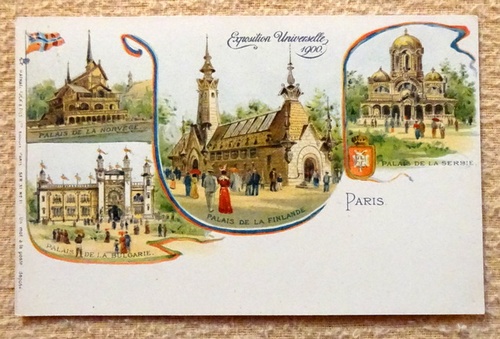   Ansichtskarte AK Paris. Exposition universelle 1900. Palais de la Norvege, de la Bulgarie, de la Finlande, de la Serbei (Farblitho) 