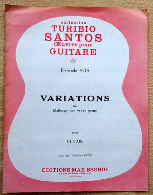 Sor, Fernando  Variations sur Malbrough s`en va-t-en guerre (pour Guitare) 
