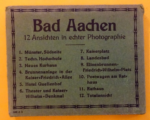 ohne Autor  Bad Aachen (12 Ansichten in echter Photographie) 