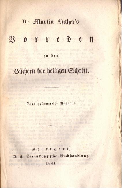 Luther, Martin  Dr. Martin Luther`s Vorreden zu den Büchern der heiligen Schrift (neue gesammelte Ausgabe) 
