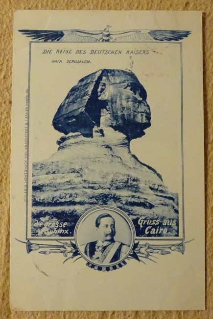   Ansichtskarte AK Die Reise des Deutschen Kaisers nach Jerusalem. Die grosse Sphinx. Gruss aus Cairo 