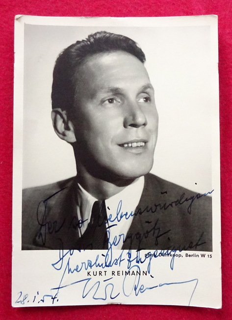 Reimann, Kurt  Ansichtskarte / Autogrammkarte Kurt Reimann (mit Widmung vorne und hinten und Signiert) 