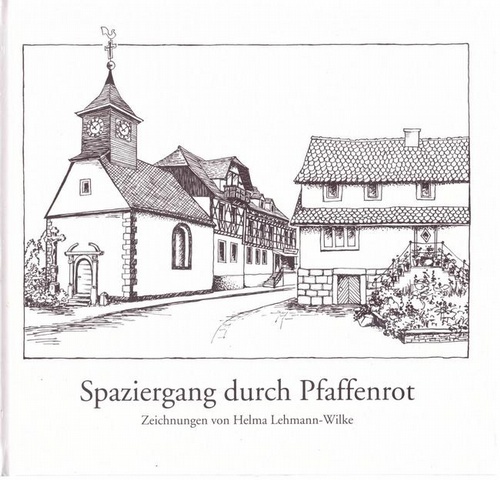 Lehmann-Wilke, Helma  Spaziergang durch Pfaffenrot (Zeichnungen..) 
