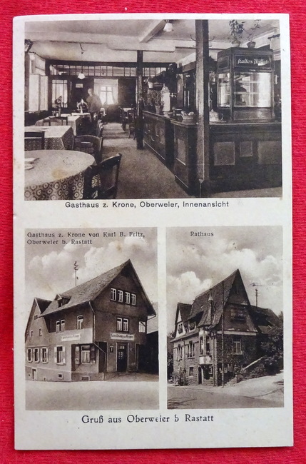   Ansichtskarte AK Gruß aus Oberweier b. Rastatt. Gasthaus z. Krone. 3 Motive (Gasthaus, Innenansicht, Rathaus) 