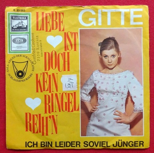 Gitte  Liebe ist doch kein Ringelreih`n / Ich bin leider so viel jünger (Single-Platte 45 UpM) 