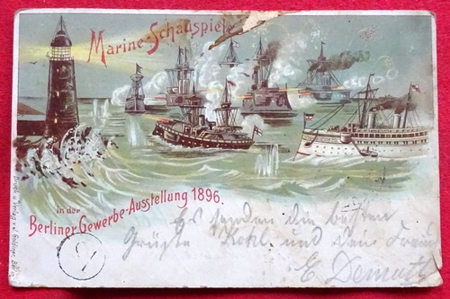   Ansichtskarte AK Marine-Schauspiele in der Berliner Gewerbe-Ausstellung 1896 (Farblitho) 