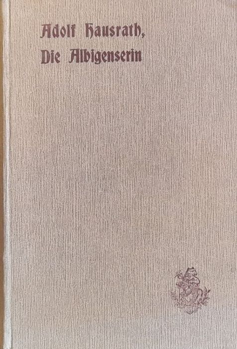 Hausrath, Adolf,  Die Albigenserin, (Erzählung), 