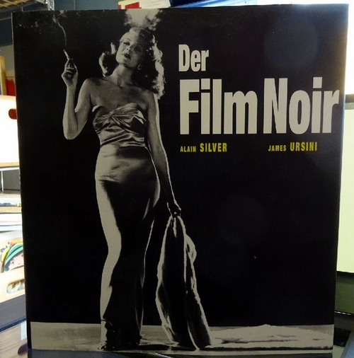 Silver, Alain und James Ursini  Der Film Noir 