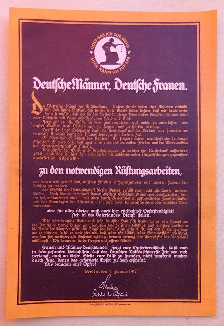   Flugblatt / Propganda "Deutsche Männer, Deutsche Frauen - Gold gab ich zur Ehr, Eisen nahm ich zur Wehr" (Berlin, den 1. Februar 1917) 