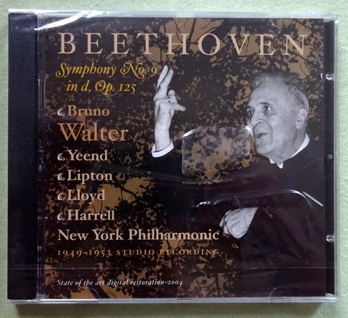 Beethoven, Ludwig van  Symphony No. 9 in d, Op. 125 Bruno Walter; Yeend, Lipton, Lloyd, Harrell, New York Philharmonic 1949-1953) 