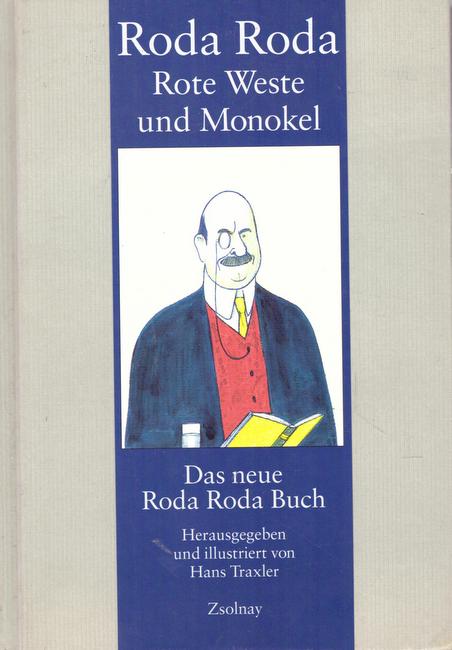 Roda Roda, Alexander  2 Titel / 1. Rote Weste und Monokel (Das neue Roda-Roda-Buch) 