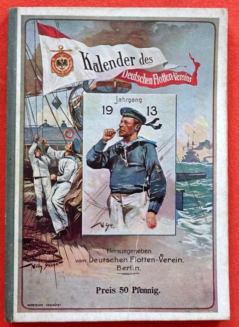 Deutscher Flotten-Verein  Kalender des Deutschen Flotten-Vereins. Jahrgang 1913 