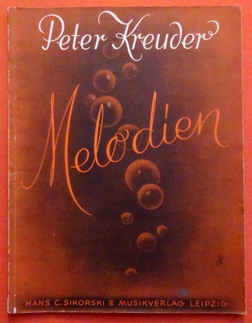 Kreuder, Peter  Melodien (Notenheft) (20 der schönsten Tanz- und Lied-Kompostionen für Gesang und Klavier) 