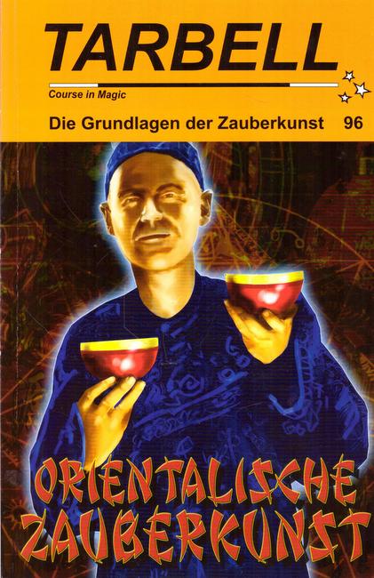 Fisher, Wolf  Tarbell. Course in Magic. Die Grundlagen der Zauberkunst 96 (Orientalische Zauberkunst) 