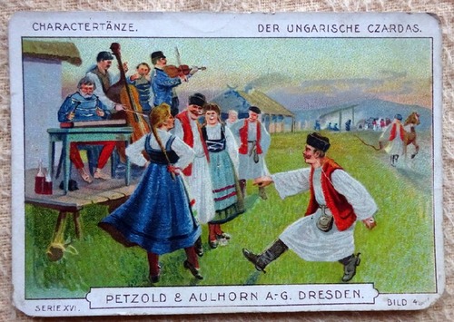   Reklamebild / Kaufmannsbild / Sammelbild "Petzold & Aulhorn, Dresden" (Bild Serie XVI: Nr. 4 Charactertänze. Der ungarische Czardas) 