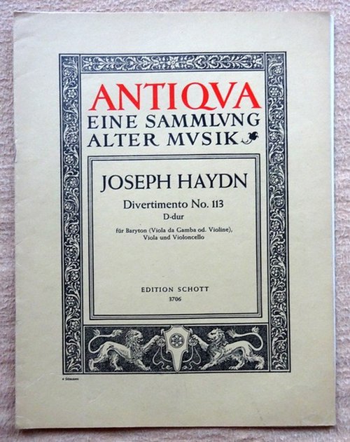Haydn, Joseph  Divertimento No. 113, D-dur (Für Baryton (Viola da Gamba od. Violine), Viola und Violoncello) 