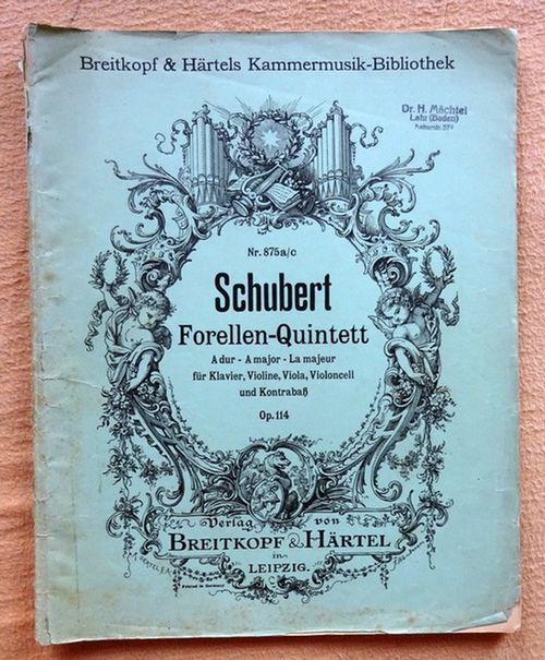 Schubert, Franz  Quintett ( Forellen-Quintett ) A-dur / A major / La majeur für Pianoforte, Violine, Viola und Violoncell u. Kontrabass Op. 114 
