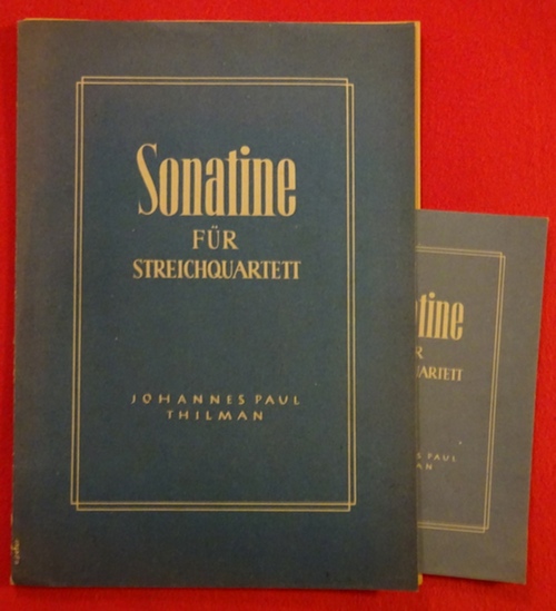 Thilmann, Johannes Paul  Sonatine für Streichquartett Op. 49 (Partitur und 4 Stimmen) 
