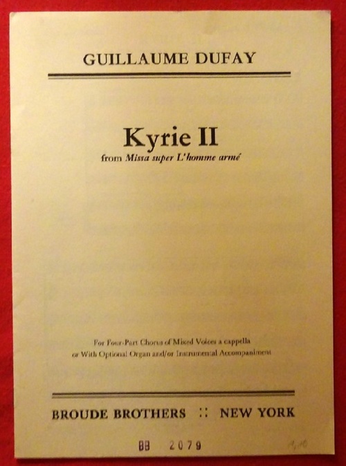 Dufay, Guillaume  Kyrie II from Missa super L'homme arme (For Four-Part Chorus of Mixed Voices a cappella or with Optional Organ...) 