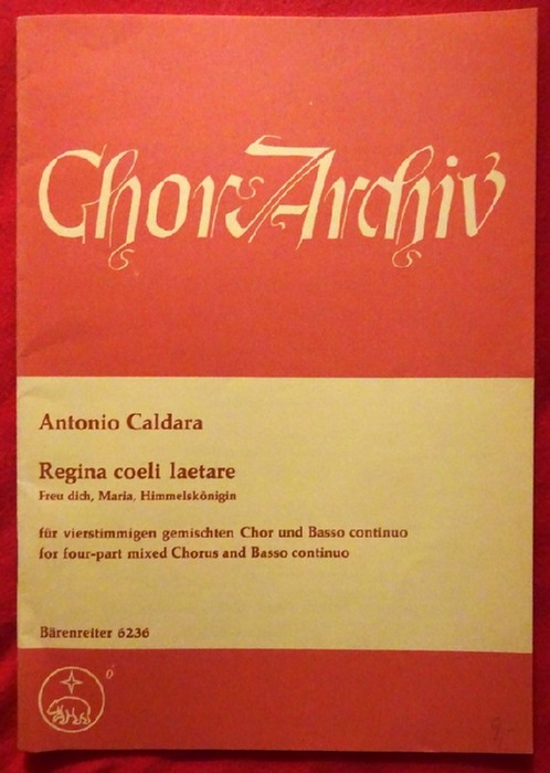 Caldara, Antonio  Regina coeli laetare (Freu dich Maria, Himmelskönigin) für 4stimmigen gemischten Chor und Basso continuo (Hg. Thomas Kohlhase) 
