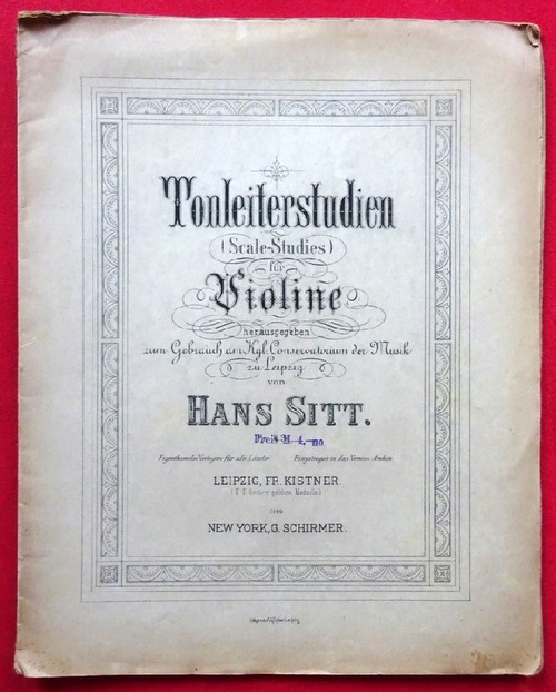 Sitt, Hans  Tonleiterstudien (Scale-Studies) für Violine (zum Gebrauch am kgl. Conservatorium der Musik zu Leipzig) 