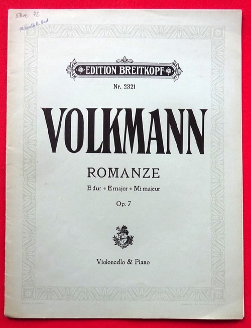 Volkmann, Robert  Romanze in E Dur für Violoncell mit Pianoforte-Begleitung Op. 7 (Bearb. v. Bernhard Schmidt) 