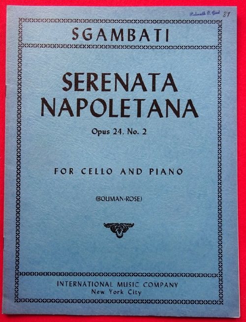 Sgambati, Giovanni  Serenata Napoletana Opus 24 No. 2 for Cello and Piano (Boumann-Rose) 