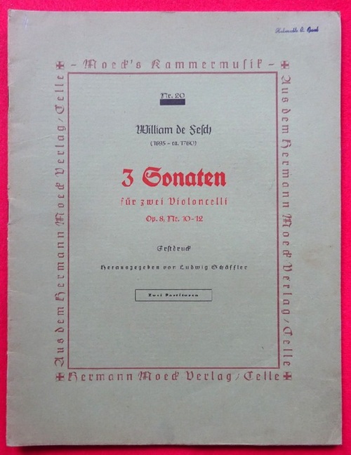 de Fesch, William  3 Sonaten für zwei Violoncelli Op. 8, Nr. 10-12 (Erstdruck hg. v. Ludwig Schäffler. Zwei Partituren) 