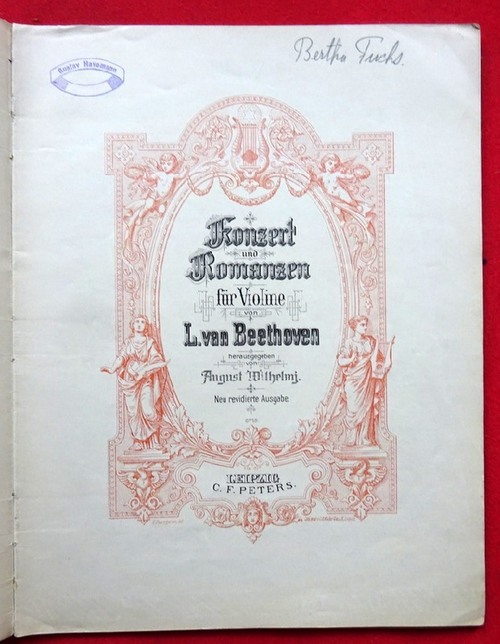 Beethoven, Ludwig van  Konzert und Romanzen für Violine. Op. 61 (Hg. August Wilhelmi) 