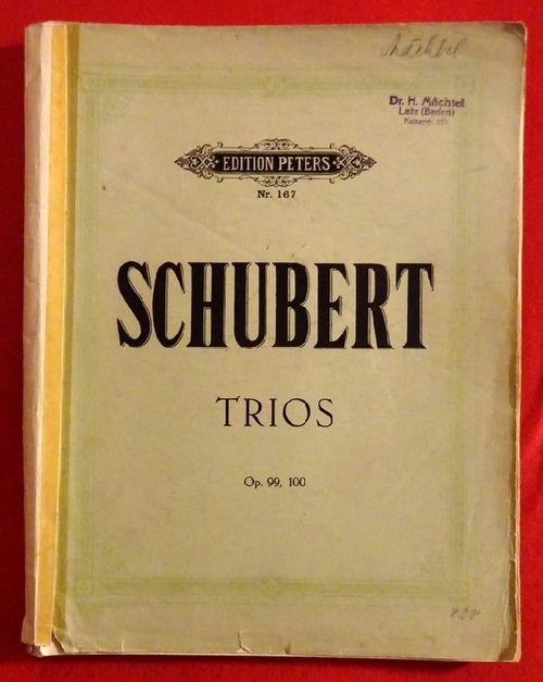 Schubert, Franz  Trios für Pianoforte, Violine u. Violoncell Op. 99 / Op. 100 