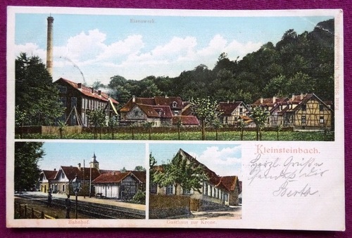   Ansichtskarte AK Kleinsteinbach. (3 Ansichten) (Eisenwerk, Bahnhof, Gasthaus zur Krone) 