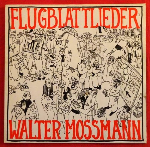 Mossmann, Walter  Flugblattlieder 