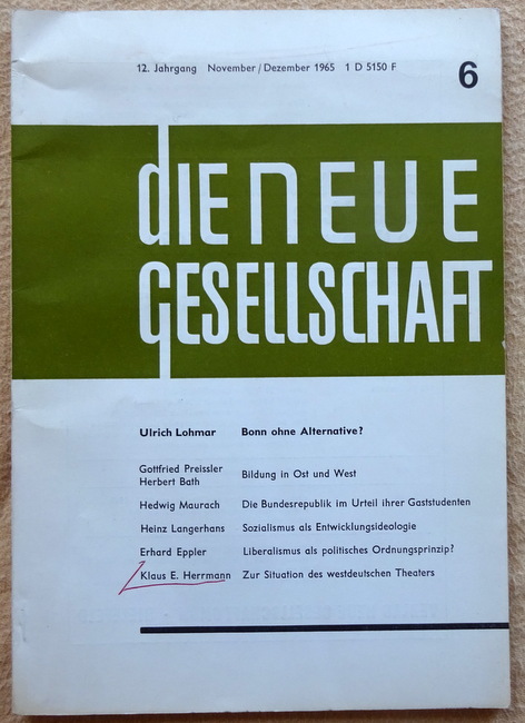 Brenner, Otto; Fritz Erler und Carlo Schmid  Die Neue Gesellschaft 12. Jahrgang November / Dezember 1965 Nr. 6 
