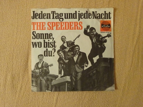The Speeders  Jeden Tag und jede Nacht / Sonne, wo bist du (Single 45 U/min.) 