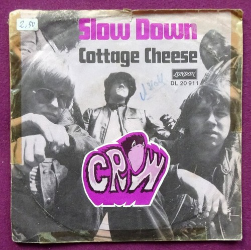 Crow  Slow Down / Cottage Cheese (Single 45 UpM) 
