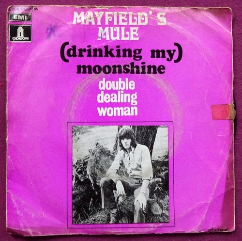 Mayfield`s Mule  (drinking my moonshine) / double dealing woman (Single 45 UpM) 