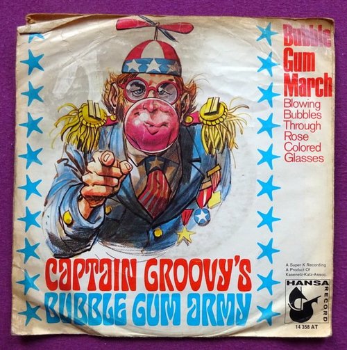 Captain Groovy`s Bubble Gum Army  Bubble Gum March (Single 45 UpM) 