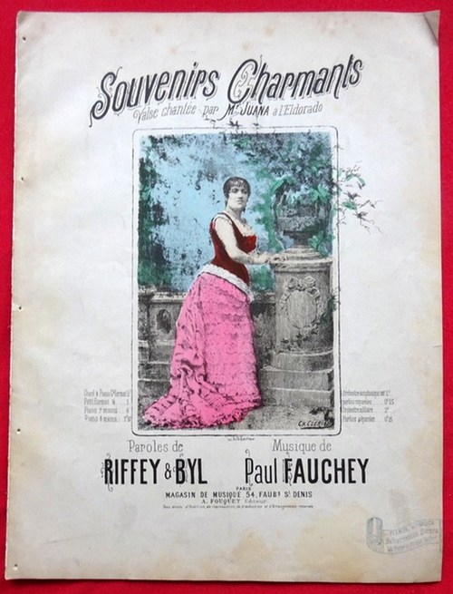 Fauchey, Paul  Souvenirs Charmants (Valse chantee par Me. Juana a l`Eldorado. Paroles de Riffey & Byl. Chant e Piano) 