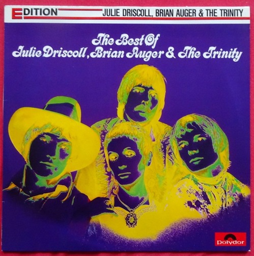 Driscoll, Julie; Brian Auger und The Trinity  The Best of Julie Driscoll, Brian Auger & The Trinity (33 1/3 RPM) 