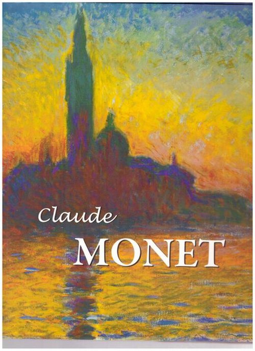 Brodskaja, Nathalia V. und Nina N. Kalitina  Claude Monet 