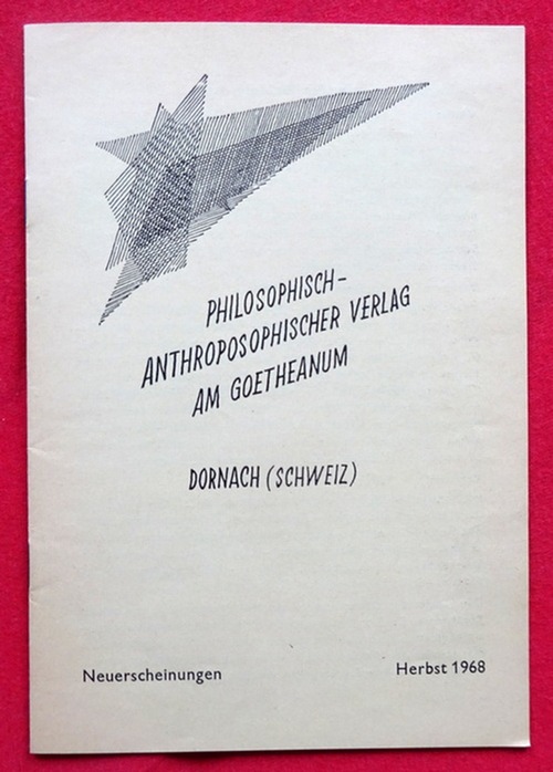 Philosophisch-Anthroposophischer Verlag  Werbung für Bücher des "Philosophisch-Anthroposophischer Verlag am Goetheanum Dornach" (Werbeprospekt des Verlages) 