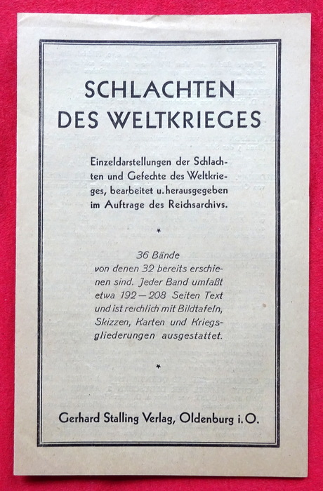 Gerhard Stalling Verlag  Werbung des Verlages Gerhard Stalling "Schlachten des Weltkrieges, 36 Bände" (Werbeprospekt des Verlages) 