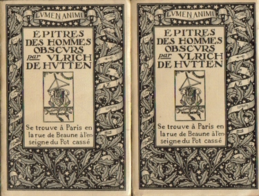 Hutten, Ulrich,  Epitres des Hommes Obscurs au Venere Maitre Ortvinus Gratius de Deventer), (Se trouve a Paris en la rue de Beaune a lenseigne du Pot casse), 